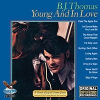 B.J. Thomas - Young and in Love