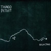 Thiago Pethit - Berlim, Texas