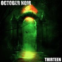 October Noir - Thirteen
