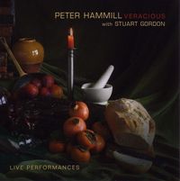 Peter Hammill & Stuart Gordon - Veracious - Live Performances