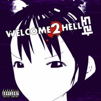 Acidgvrl - Welcome 2 Hell, Dxra