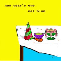 Mal Blum - New Year&rsquo;s Eve