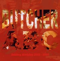 Butcher ABC - Butchery Workshop: 2002-2009