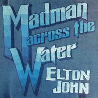 Elton John - Madman Across The Water (Deluxe Edition)