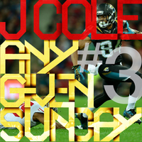 J. Cole - Any Given Sunday #3