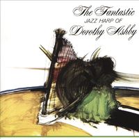 Dorothy Ashby - The Fantastic Jazz Harp of Dorothy Ashby