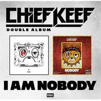 Chief Keef - I am Nobody