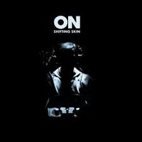 ON (band) - Shifting Skin