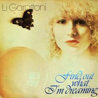 Li Garattoni - Find Out What I'm Dreaming
