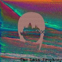 Yung Lain - The Lain Prophecy