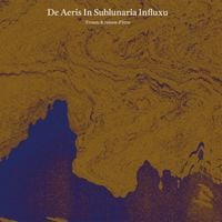 Troum & Raison D'etre - De aeris in sublunaria influxu