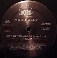 Mobb Deep - Give Up the Goods (Just Step)