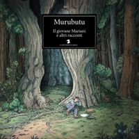 Murubutu - Il giovane Mariani e altri racconti