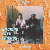 Blunts & Blondes - Smoking With Freinds