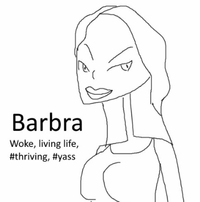 BARBRA - Woke, living life, #thriving, #yass