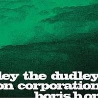 Boris / The Dudley Corporation - Boris / The Dudley Corporation
