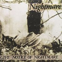 Nightmare - Give Notice of Nightmare...