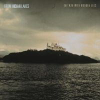 From Indian Lakes - The Man With Wooden Legs