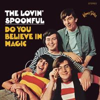 The Lovin' Spoonful - Do You Believe in Magic