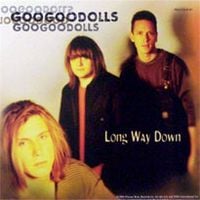 Goo Goo Dolls - Long Way Down