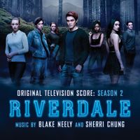Blake Neely & Sherri Chung - Riverdale: Season 2