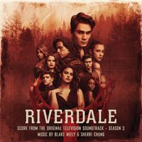 Blake Neely & Sherri Chung - Riverdale: Season 3