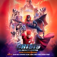 Blake Neely, Daniel James Chan, Nathaniel Blume & Sherri Chung - Crisis on Infinite Earths