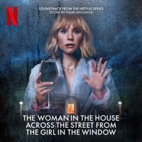 Nami Melumad - The Woman in the House Across the Street from the Girl in the Window