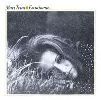 Mari Trini - Esc&uacute;chame...