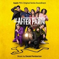 Daniel Pemberton - The Afterparty: Season 1