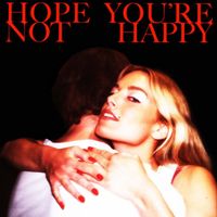 Ashe - Hope You're Not Happy
