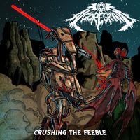Al Goregrind - Crushing the Feeble