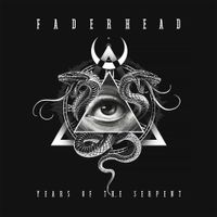 Faderhead - Years Of The Serpent