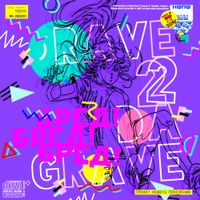 CYBEREALITYライフ - RAVE 2 DA GRAVE