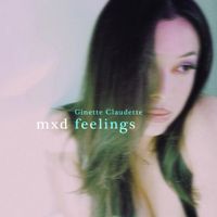 Ginette Claudette - mxd feelings