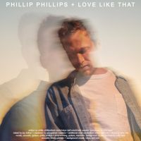 Phillip Phillips - Love Like That