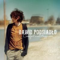 Dawid Podsiadło - Comfort and Happiness