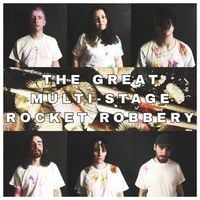 The Callous Daoboys - The Great Multi-Staged Rocket Robbery