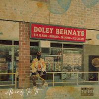 Doley Bernays - Already In It