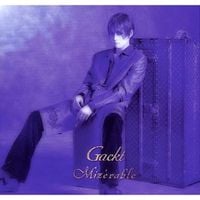 神威楽斗 [GACKT] - Miz&eacute;rable