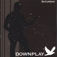 Downplay - Saturday