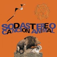 Soda Stereo - Canci&oacute;n Animal