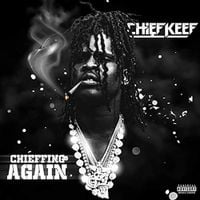 Chief Keef - Chieffing Again