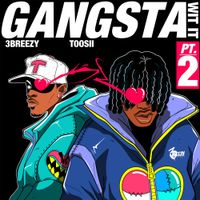 3Breezy - Gangsta Wit It (Pt. 2)