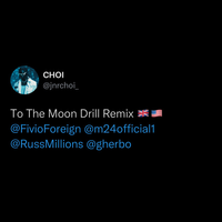 JNR CHOI - TO THE MOON [DRILL REMIX]
