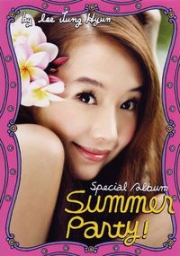 이정현 [Lee Jung Hyun] - Summer Party!
