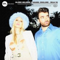 Oliver Heldens - Deja Vu