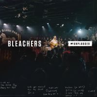 Bleachers - I Miss Those Days (MTV Unplugged)