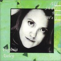 Virginia Astley - All Shall Be Well - Reviews - Album of The Year