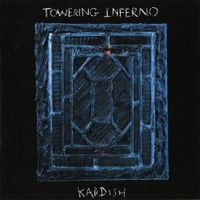 Towering Inferno - Kaddish